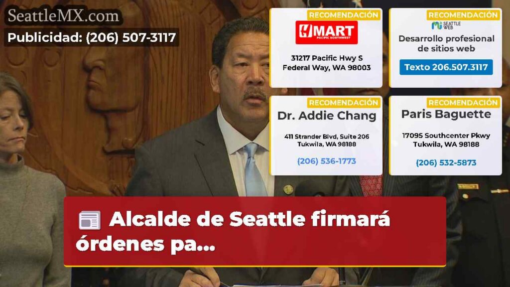 Alcalde de Seattle firmará órdenes pa...