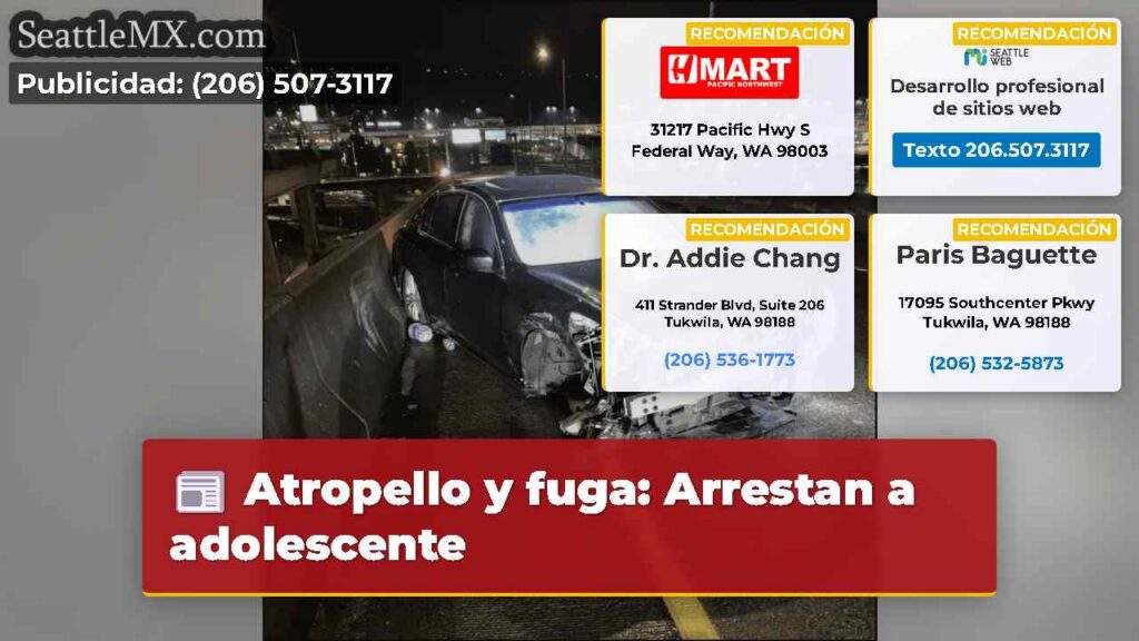 Noticias De Seattle 5 Atropello y fuga: Arrestan a adolescente