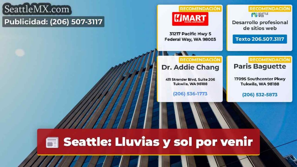 Seattle: Lluvias y sol por venir