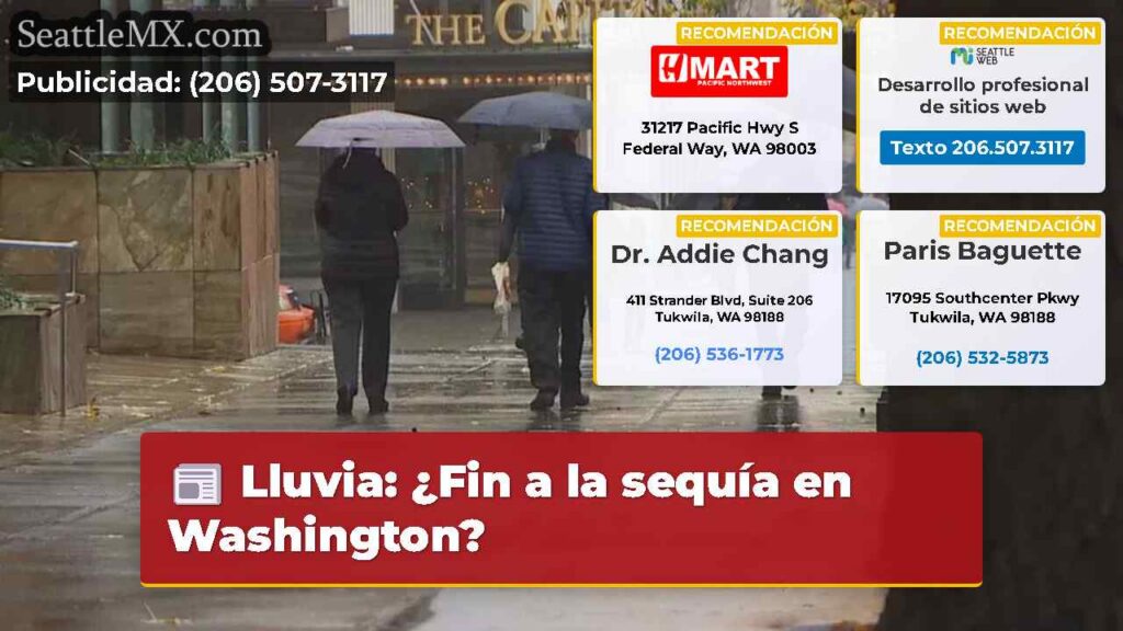 Lluvia: ¿Fin a la sequía en Washington?