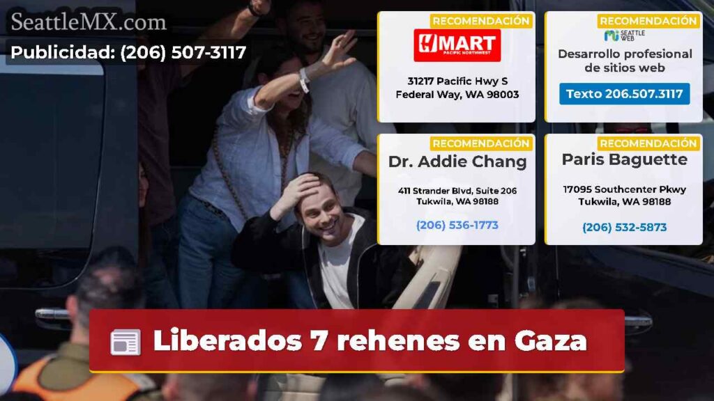 Noticias De Seattle 5 Liberados 7 rehenes en Gaza