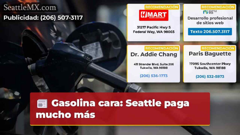 Gasolina cara: Seattle paga mucho más