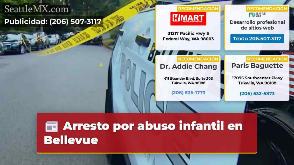 Noticias De Seattle 1 Arresto por abuso infantil en Bellevue
