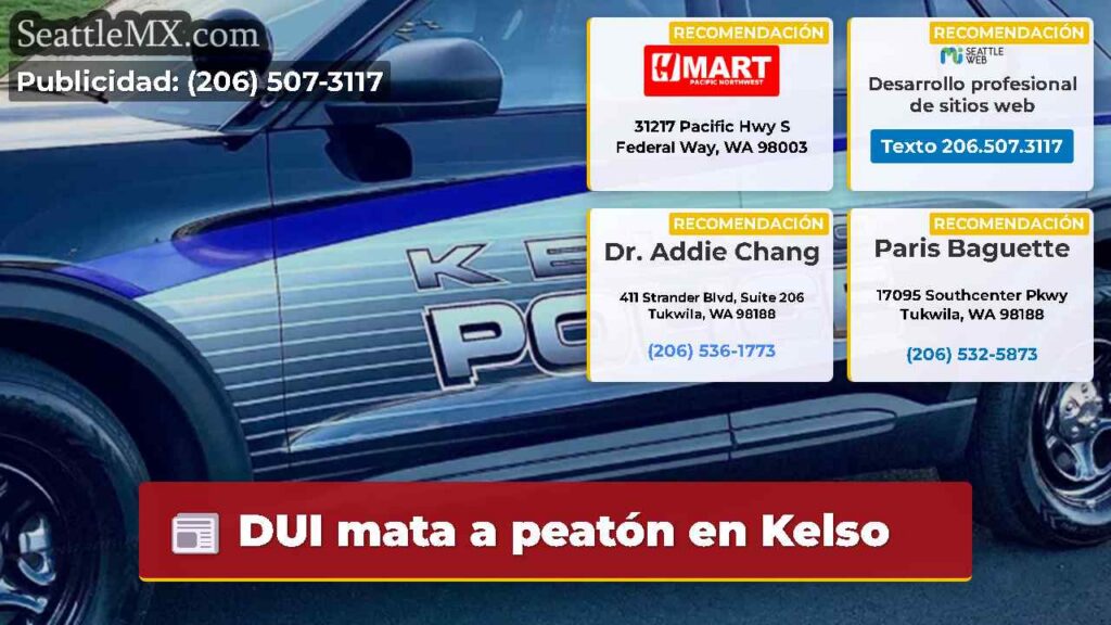 DUI mata a peatón en Kelso