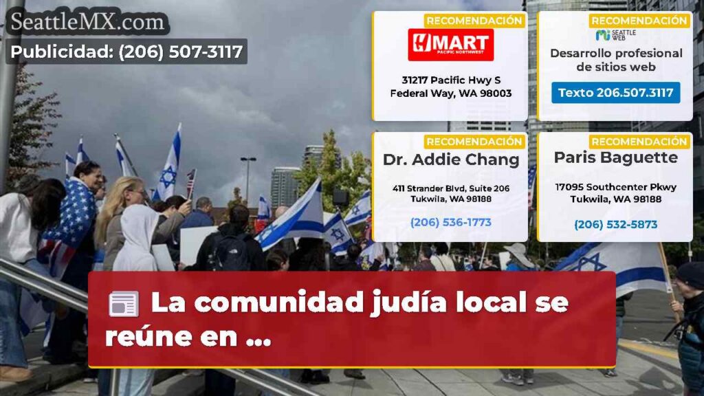Noticias De Seattle 6 La comunidad judía local se reúne en ...