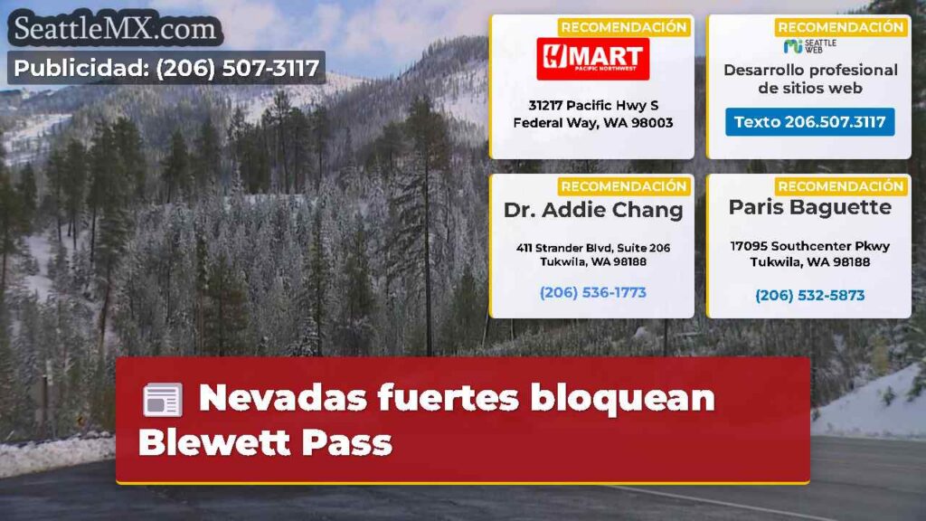 Nevadas fuertes bloquean Blewett Pass