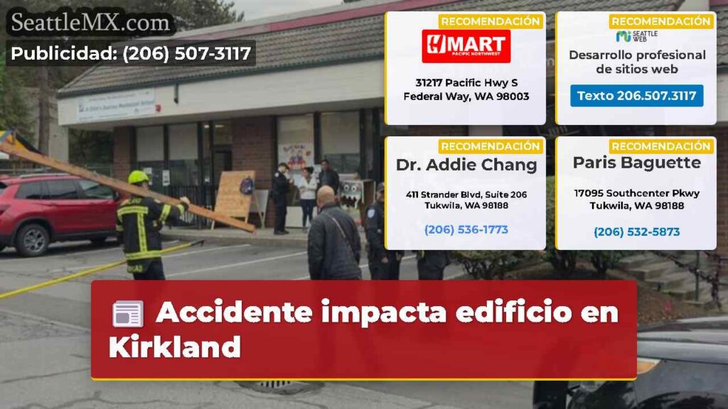 Accidente impacta edificio en Kirkland