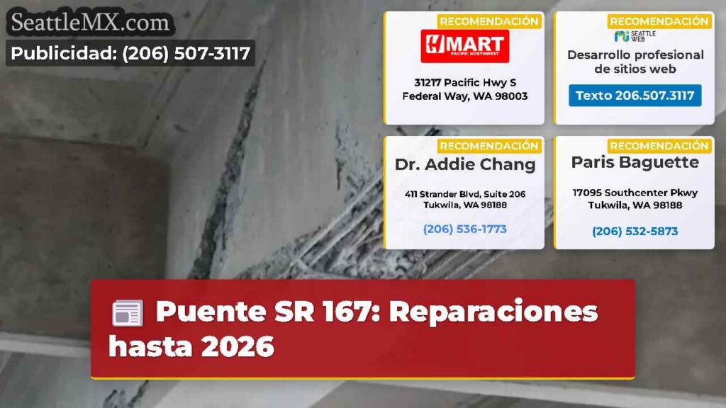 Puente SR 167: Reparaciones hasta 2026