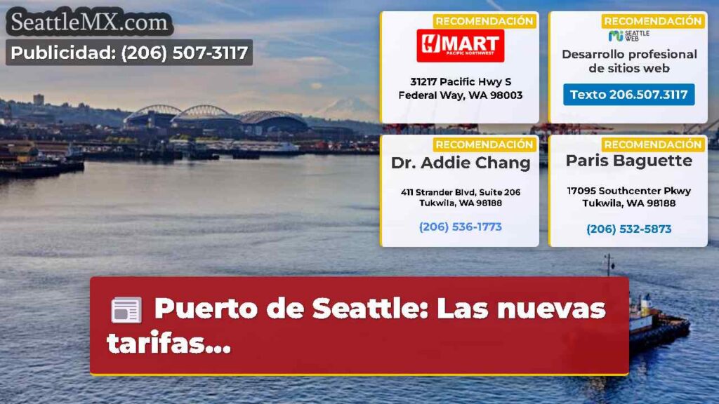 Puerto de Seattle: Las nuevas tarifas...
