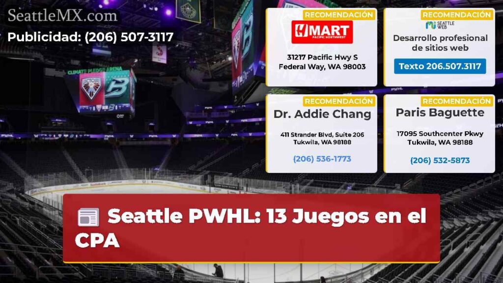 Seattle PWHL: 13 Juegos en el CPA