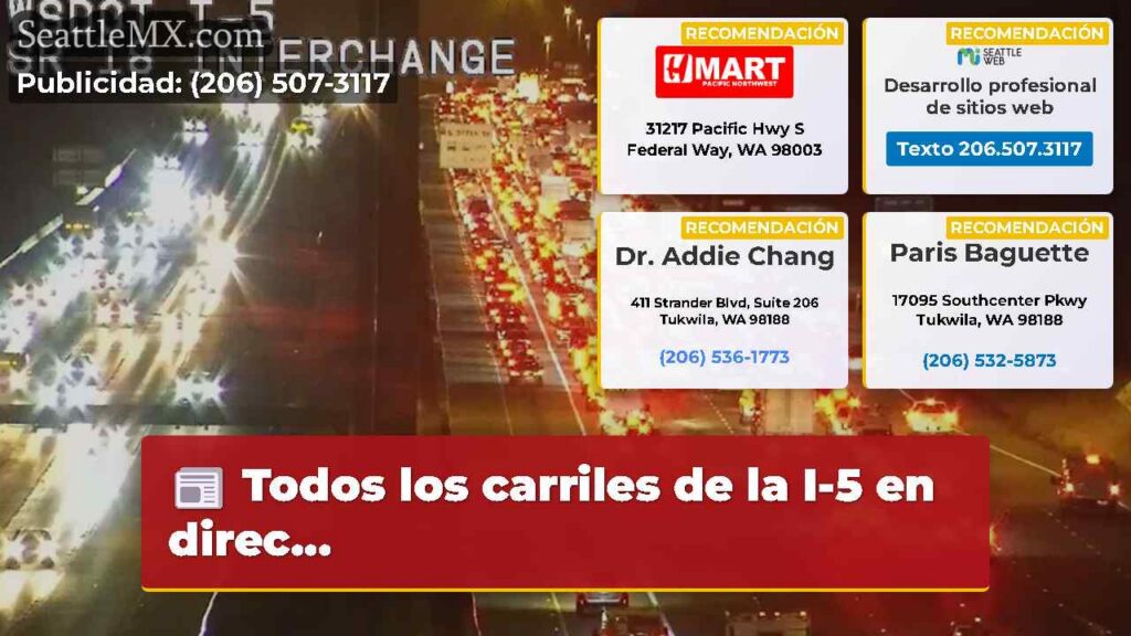 Todos los carriles de la I-5 en direc...