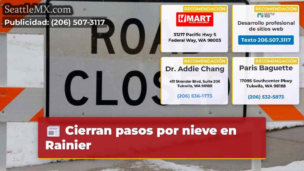 Cierran pasos por nieve en Rainier