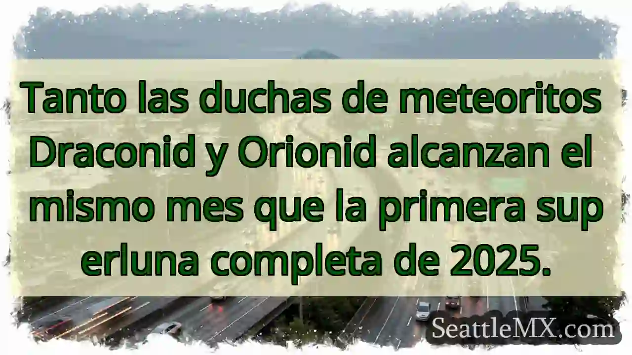 Tanto las duchas de meteoritos Draconid y Orionid