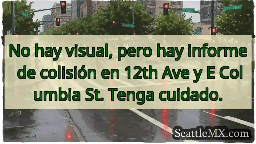 No hay visual, pero hay informe de colisión en