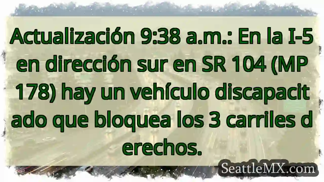 Actualización 9:38 a.m.: En la I-5 en dirección