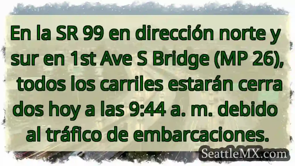 En la SR 99 en dirección norte y sur en 1st Ave S