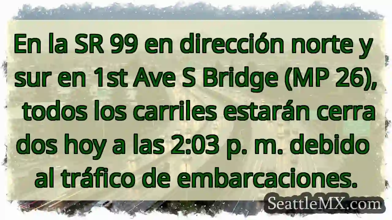 En la SR 99 en dirección norte y sur en 1st Ave S