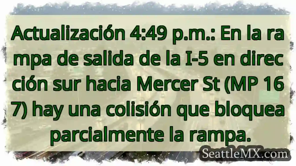Actualización 4:49 p.m.: En la rampa de salida de