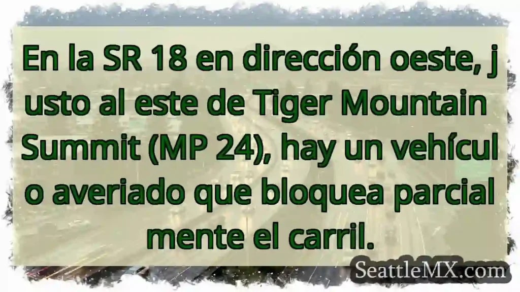 En la SR 18 en dirección oeste, justo al este de