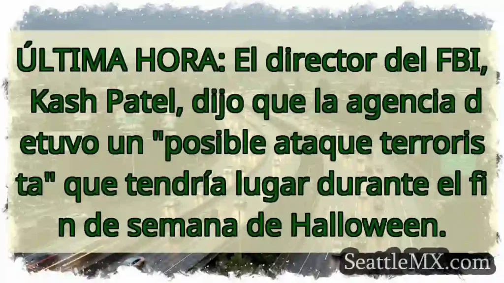 ÚLTIMA HORA: El director del FBI, Kash Patel,