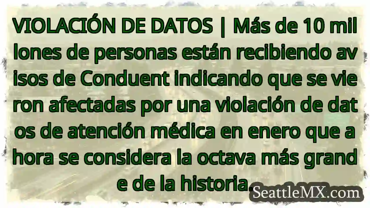 Noticias de transporte de Seattle 12 VIOLACIÓN DE DATOS | Más de 10 millones de