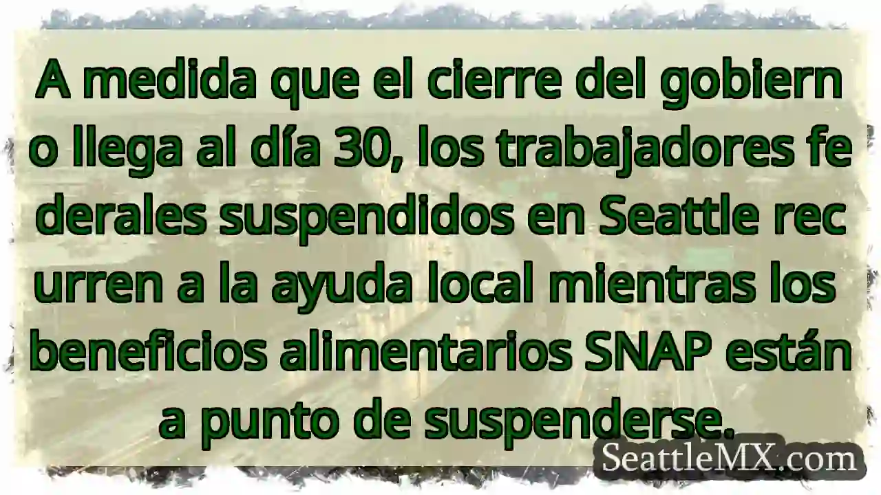 Noticias de transporte de Seattle 2 A medida que el cierre del gobierno llega al día