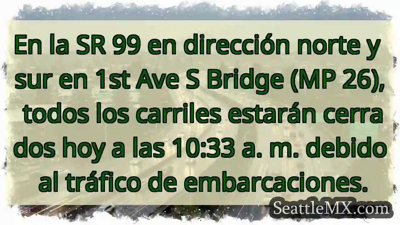 Noticias de transporte de Seattle 6 En la SR 99 en dirección norte y sur en 1st Ave S