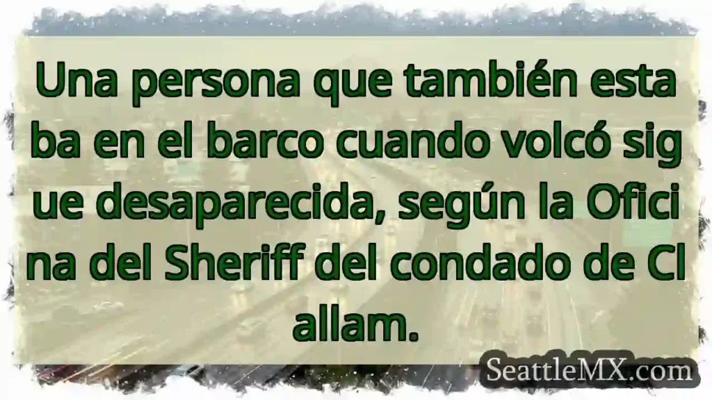 Noticias de transporte de Seattle 7 Una persona que también estaba en el barco cuando