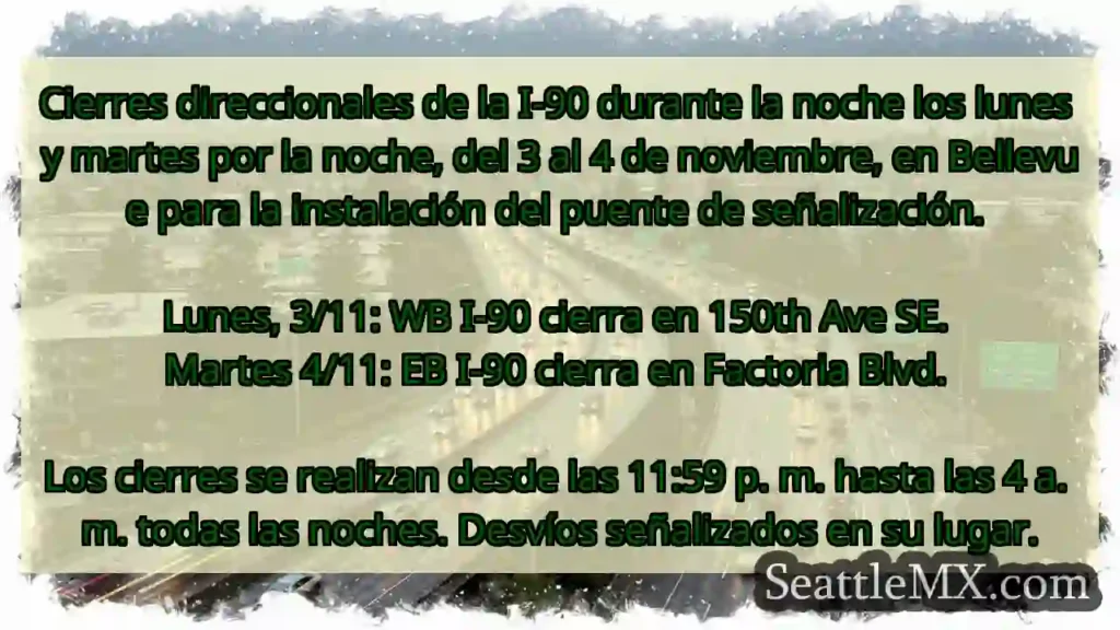 Noticias de transporte de Seattle 7 Cierres direccionales de la I-90 durante la noche
