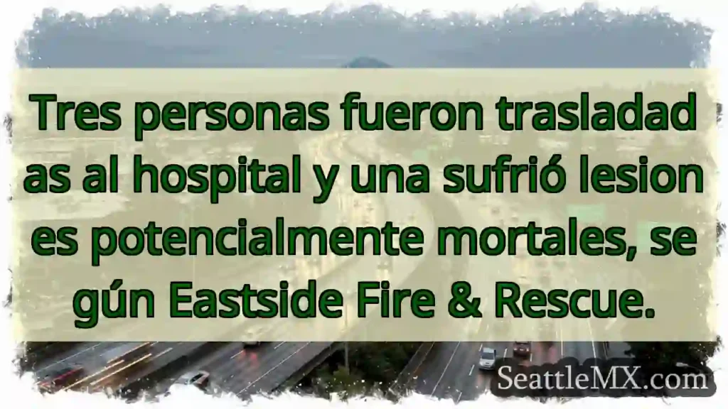 Noticias de transporte de Seattle 11 Tres personas fueron trasladadas al hospital y