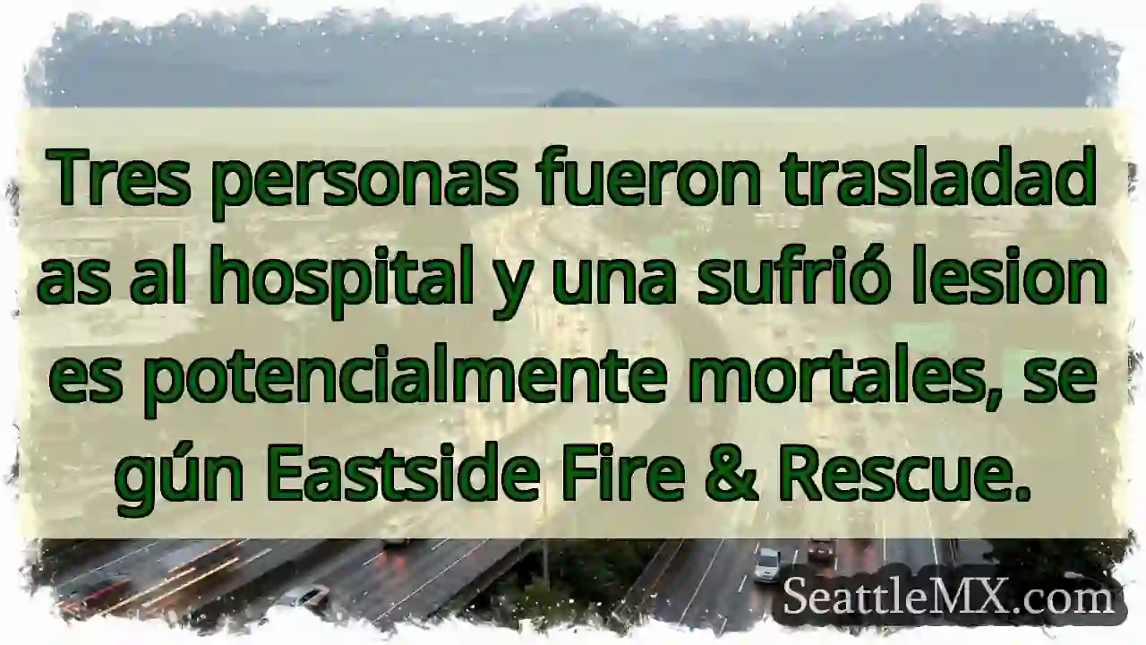 Noticias de transporte de Seattle 12 Tres personas fueron trasladadas al hospital y