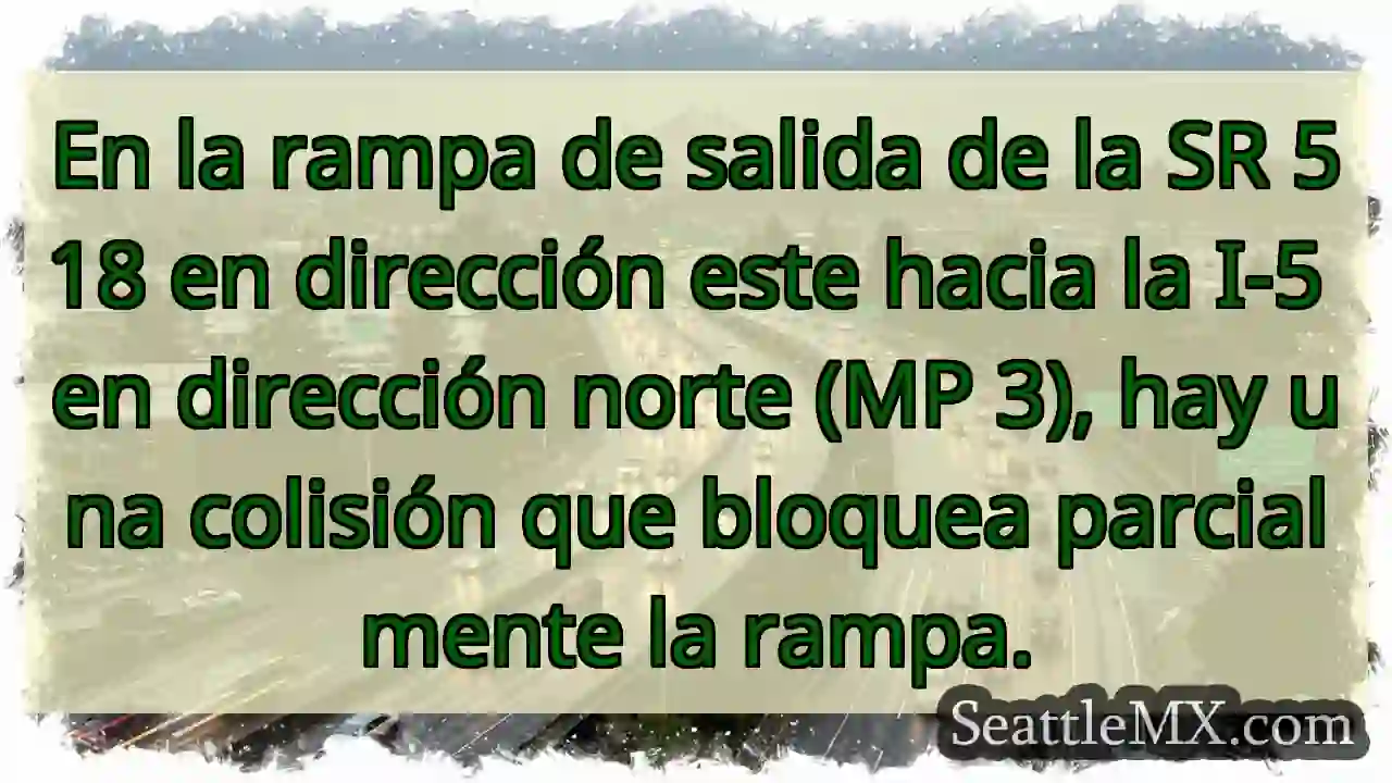 Noticias de transporte de Seattle 2 En la rampa de salida de la SR 518 en dirección