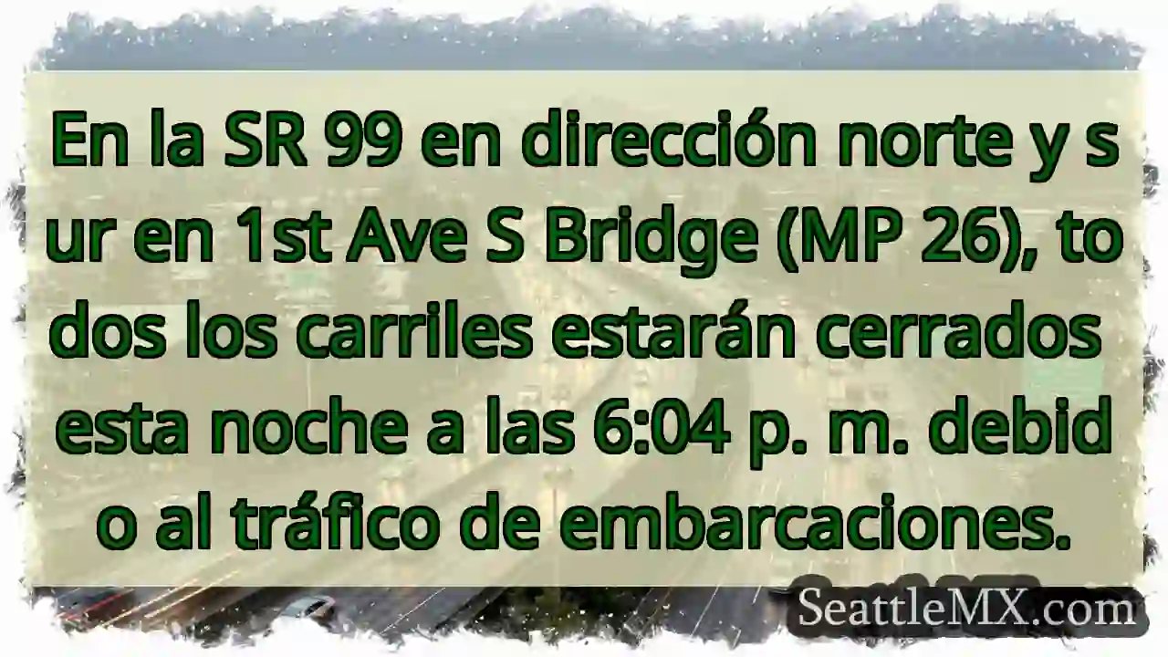 Noticias de transporte de Seattle 8 En la SR 99 en dirección norte y sur en 1st Ave S