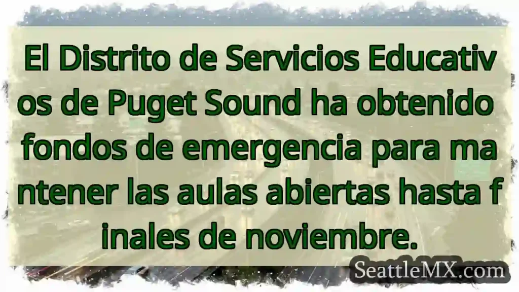El Distrito de Servicios Educativos de Puget