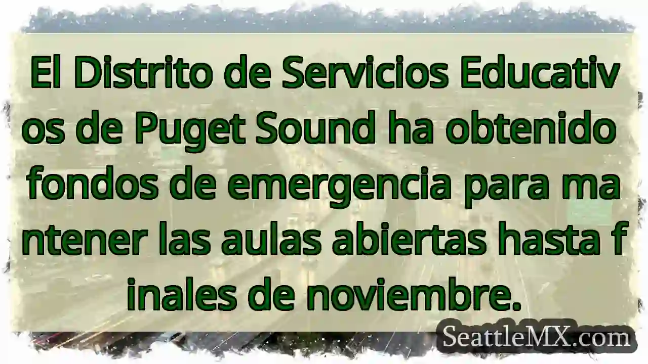 El Distrito de Servicios Educativos de Puget