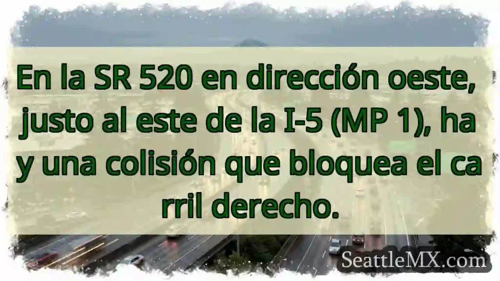 En la SR 520 en dirección oeste, justo al este de
