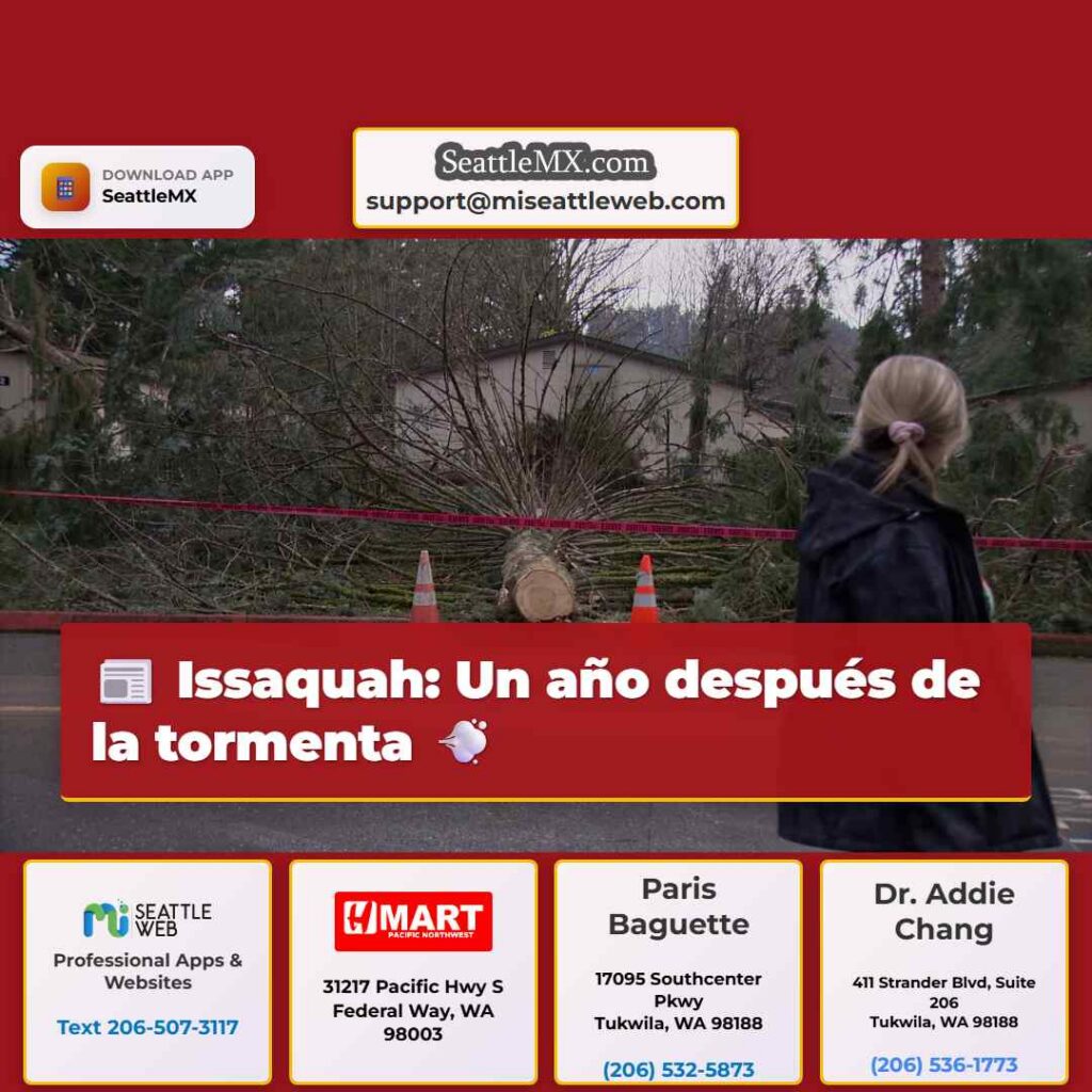 Issaquah: Un año después de la tormenta 💨