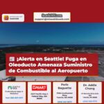 Fuga en Oleoducto Olímpico Amenaza Suministro de Combustible al Aeropuerto de Seattle-Tacoma