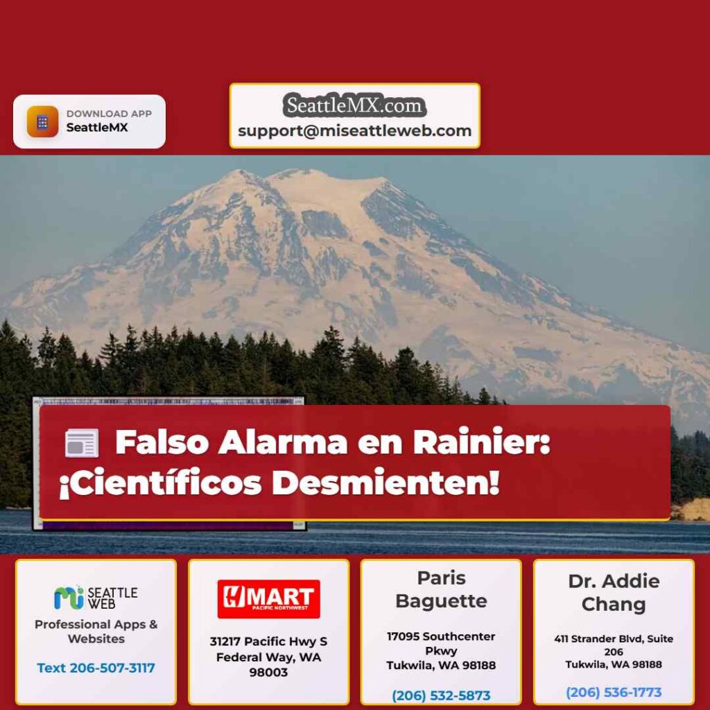 Falso Alarma en Rainier: ¡Científicos Desmienten!