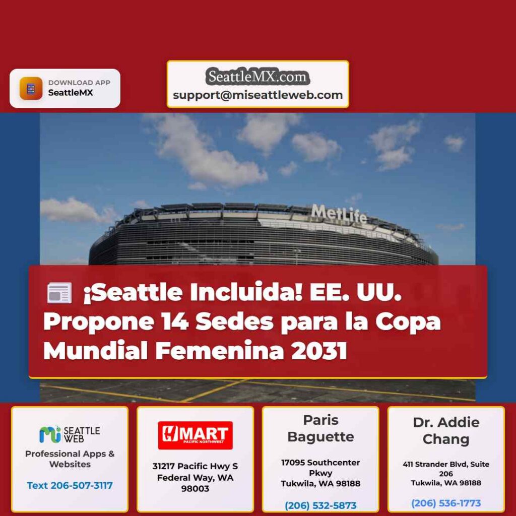 ¡Seattle Incluida! EE. UU. Propone 14 Sedes para