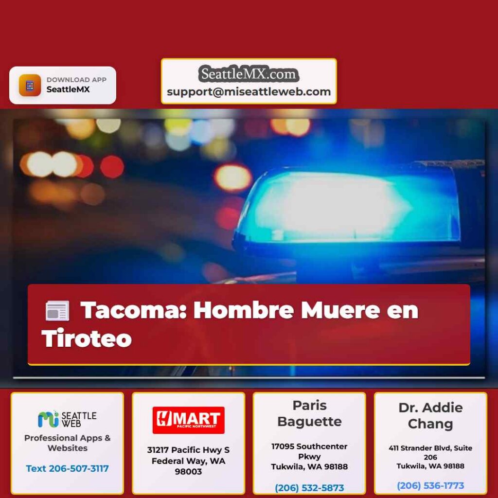 Tacoma: Hombre Muere en Tiroteo