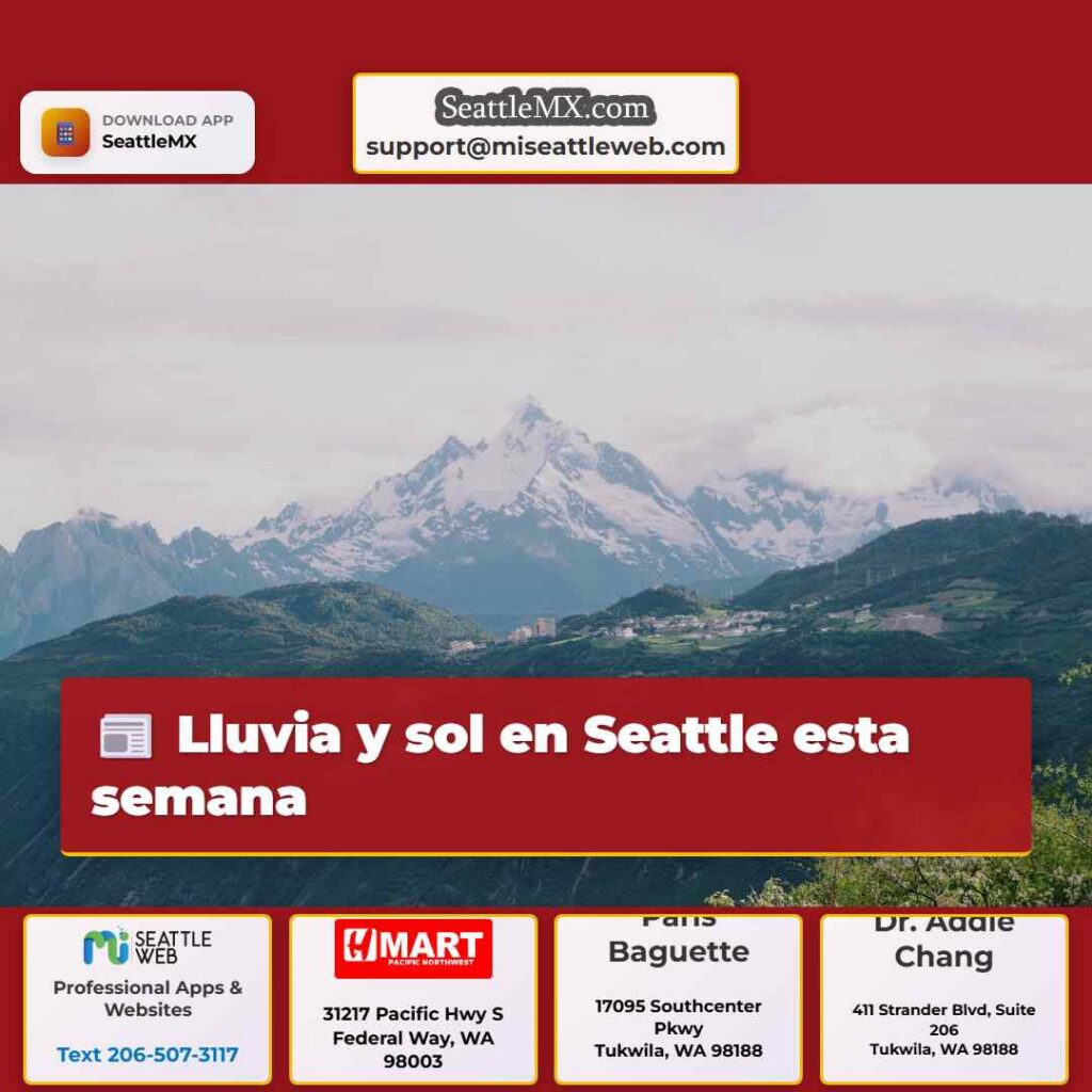 Lluvia y sol en Seattle esta semana