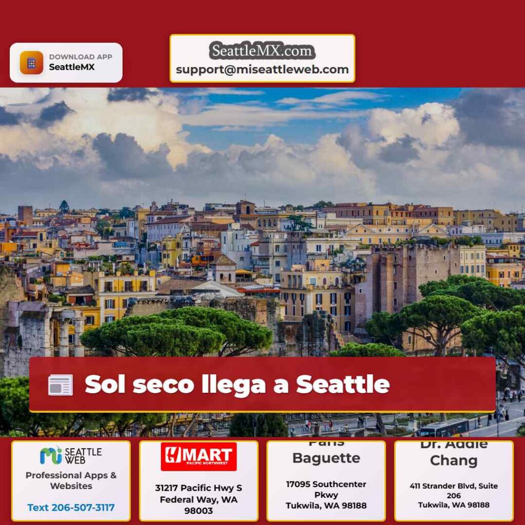 Sol seco llega a Seattle