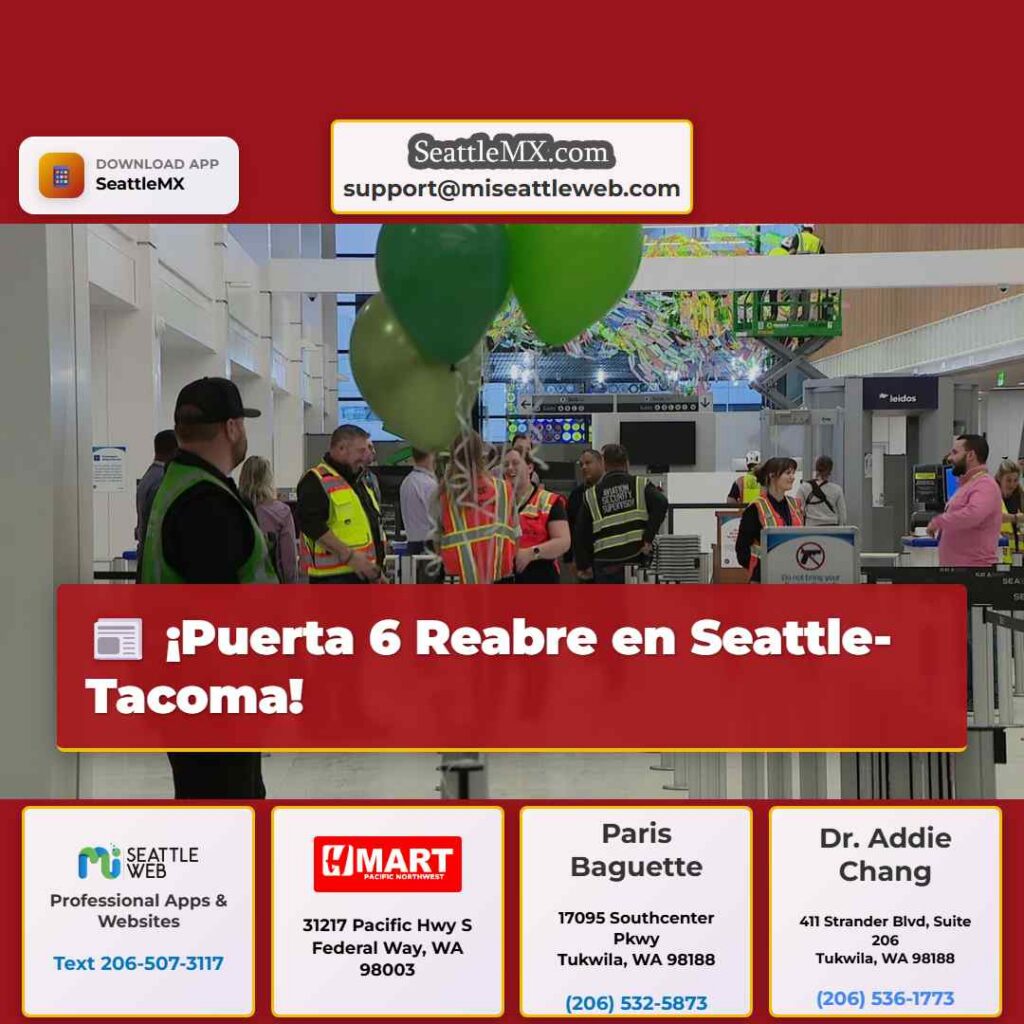 ¡Puerta 6 Reabre en Seattle-Tacoma!