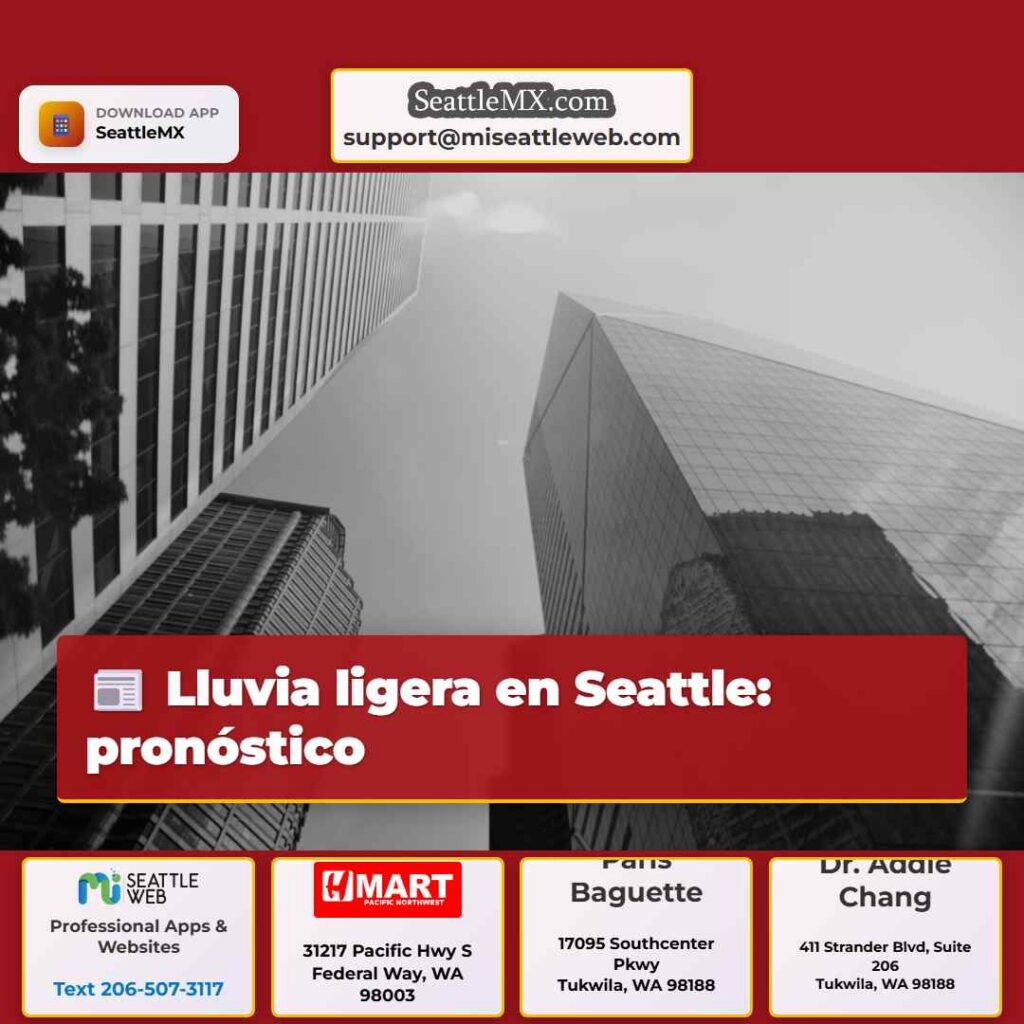 Lluvia ligera en Seattle: pronóstico