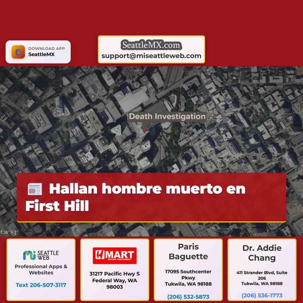 Hallan hombre muerto en First Hill