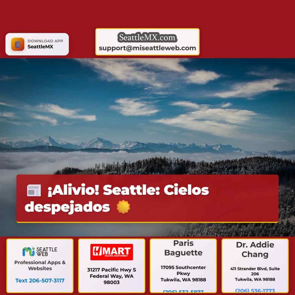 ¡Alivio! Seattle: Cielos despejados ☀️