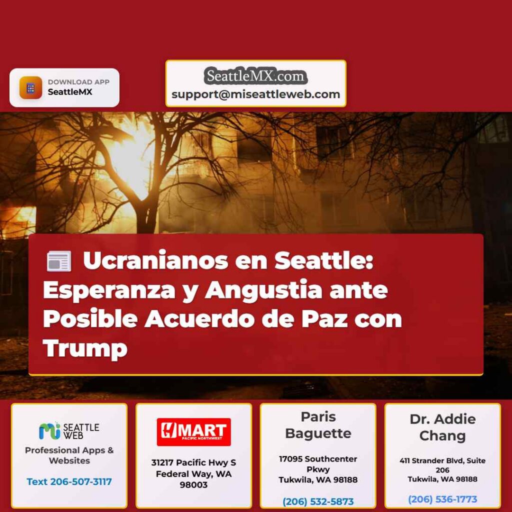 Ucranianos en Seattle: Esperanza y Angustia ante