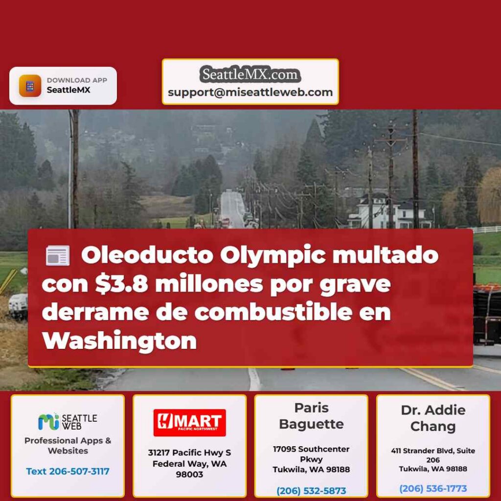 Oleoducto Olympic multado con $3.8 millones por
