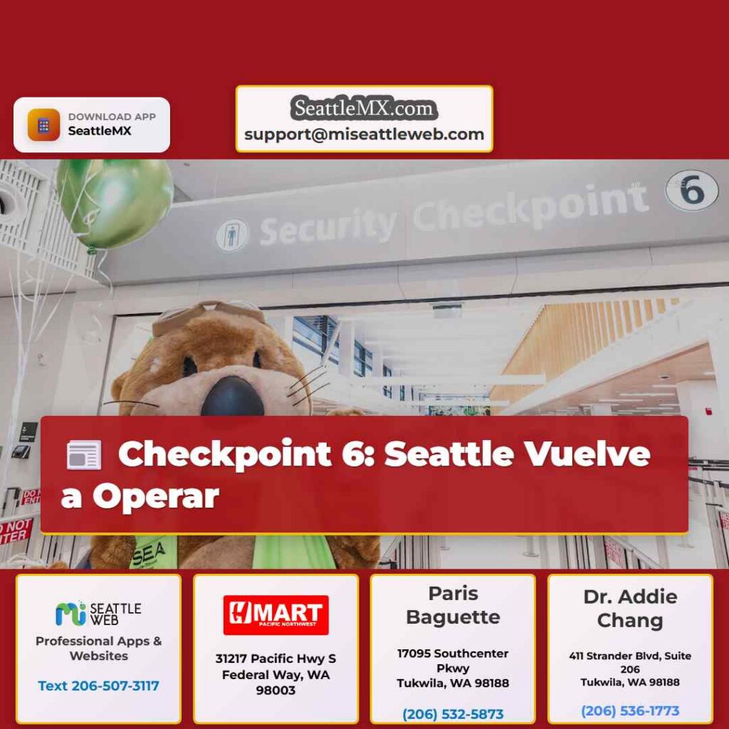 Checkpoint 6: Seattle Vuelve a Operar